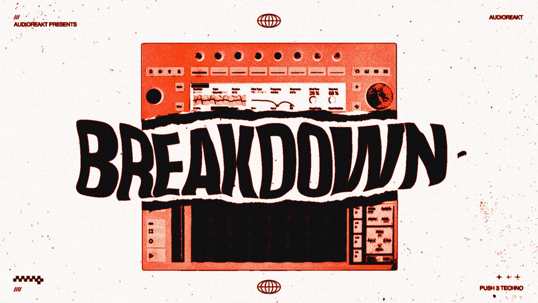 Making Techno with Push 3 : Breakdown (free project)