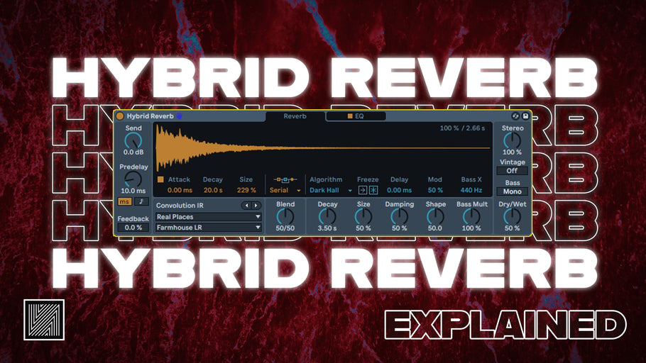 Ableton Live 11 : Hybrid Reverb Tutorial (+ free presets)