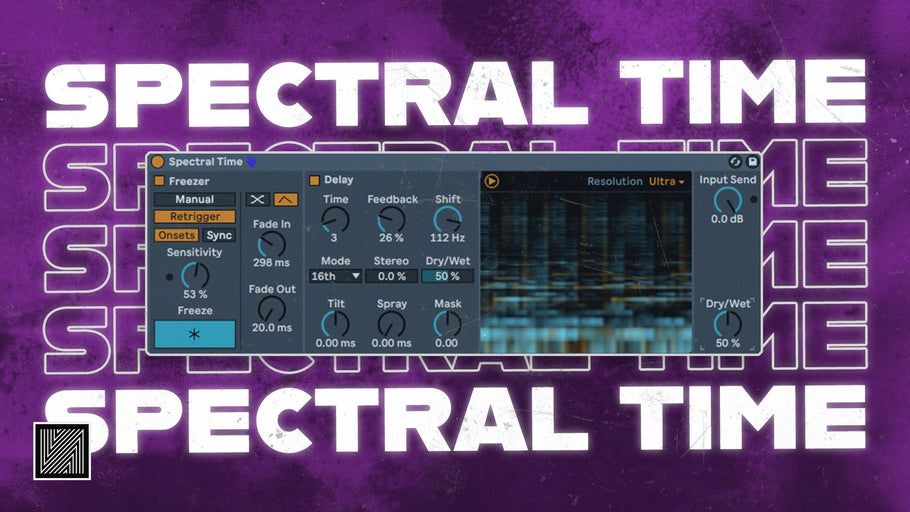 Ableton Live 11 : Spectral Time Tutorial & Techno tips (+ Free Presets)