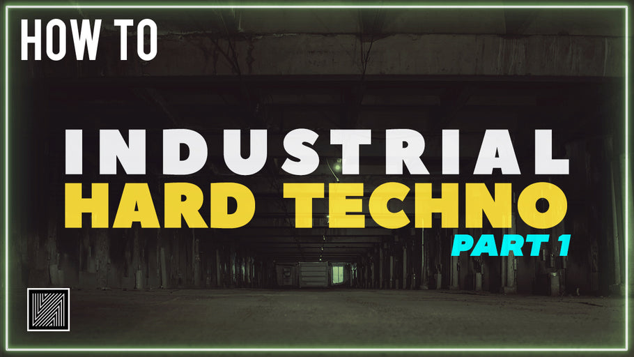 How to make Industrial Hard Techno Part 1 (Sound Design & Composition)