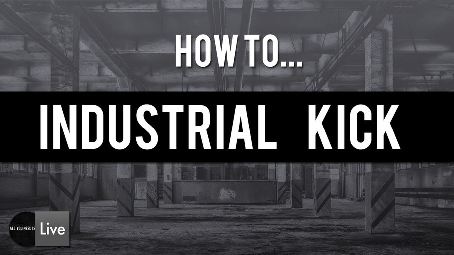 How to Make Industrial Techno Kick