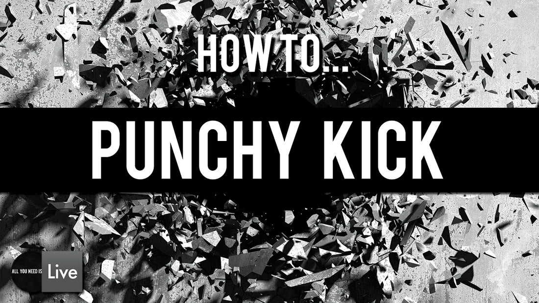 How to Punchy Techno Kick