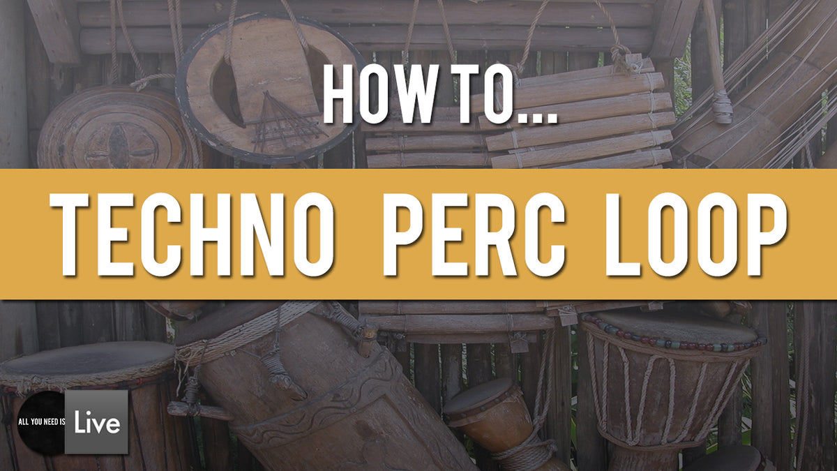 How to Make Techno Perc Loop – Audioreakt