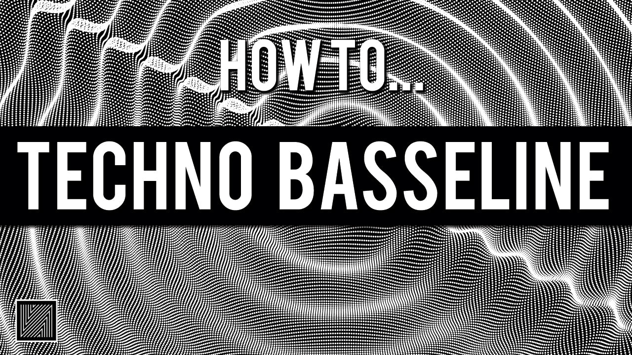How to Make Hypnotic Techno Bassline