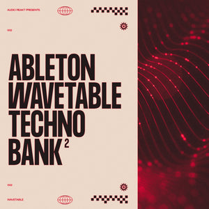 ABLETON WAVETABLE TECHNO BANK 2
