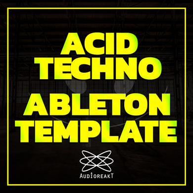 ACID TECHNO ABLETON TEMPLATE