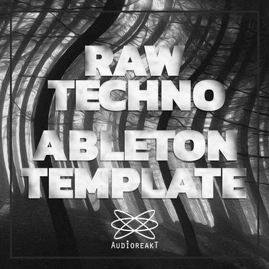 RAW TECHNO ABLETON TEMPLATE