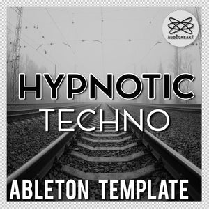 HYPNOTIC TECHNO ABLETON TEMPLATE