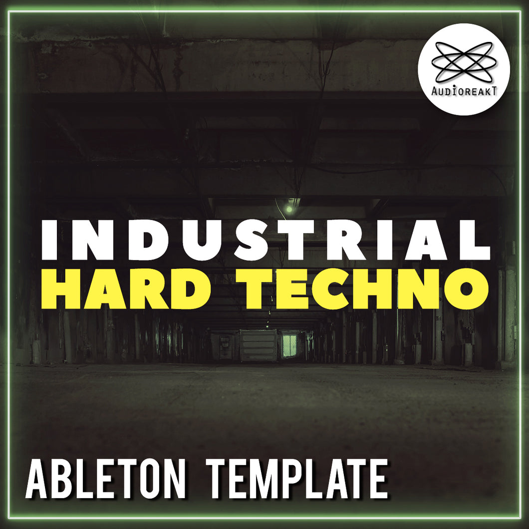 INDUSTRIAL HARD TECHNO ABLETON TEMPLATE Audioreakt INDUSTRIAL HARD TECHNO ABLETON TEMPLATE Audioreakt