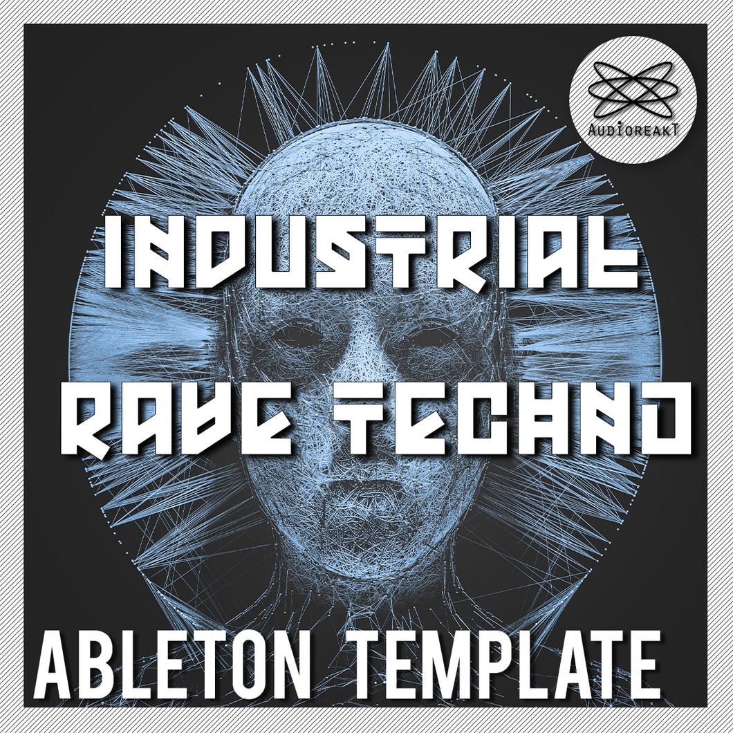 INDUSTRIAL RAVE TECHNO ABLETON TEMPLATE
