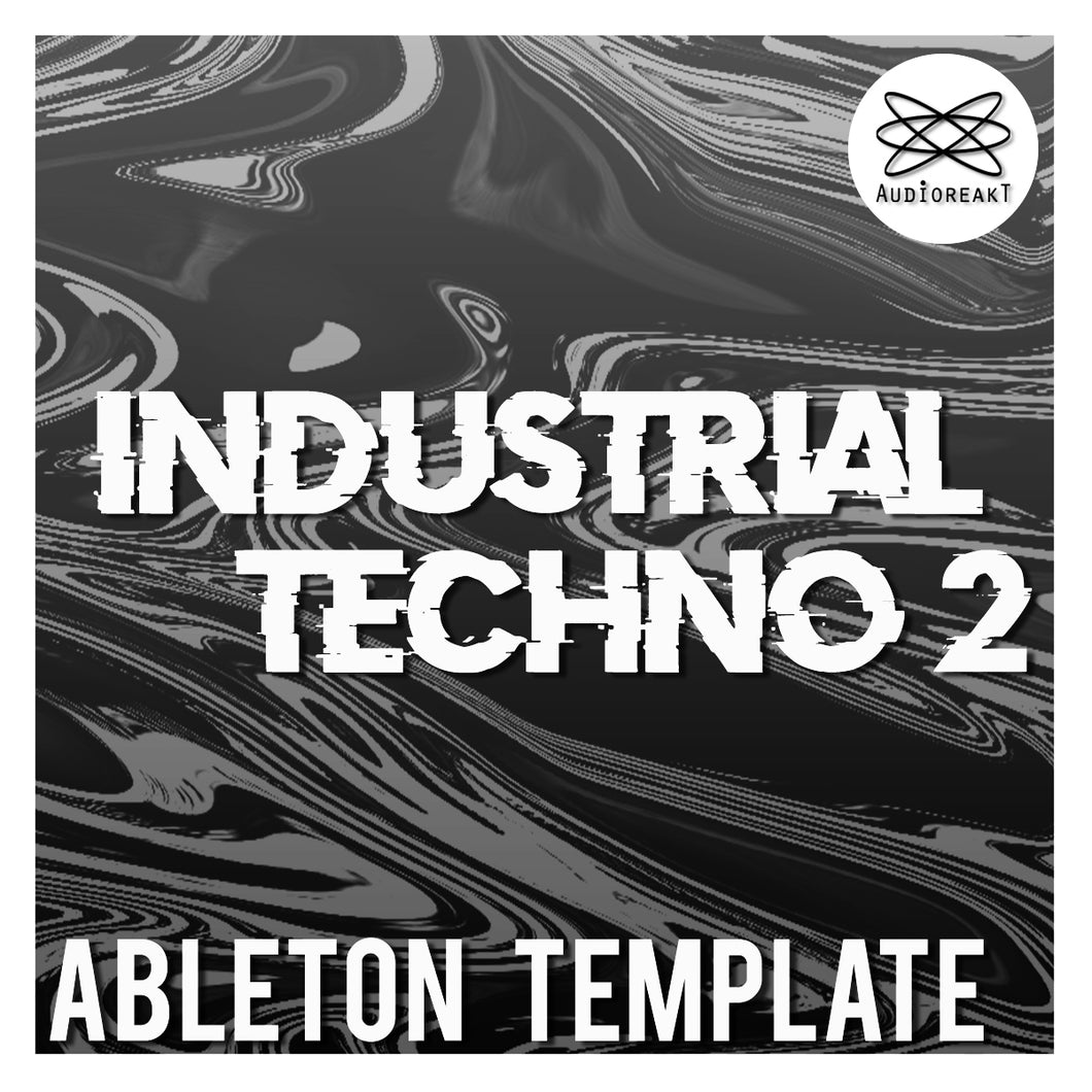 INDUSTRIAL TECHNO 2 ABLETON TEMPLATE