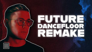 FUTURE DANCEFLOOR REMAKE ABLETON LIVE TEMPLATE