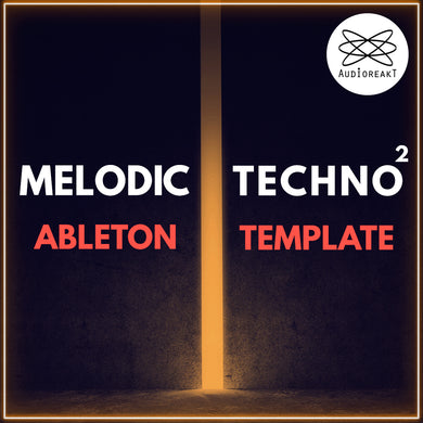 MELODIC TECHNO 2 ABLETON TEMPLATE